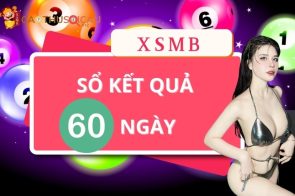 Sổ kết quả 60 ngày – Kết quả xổ số miền Bắc 60 ngày gần nhất