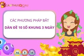 Dàn đề 10 số nuôi khung 3 ngày miễn phí đánh quanh năm