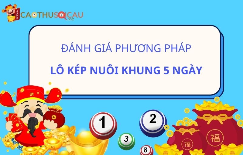 Đánh giá về phương pháp lô kép nuôi khung 5 ngày