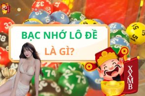 Lô đề bạc nhớ – Bí kíp soi cầu bạc nhớ miền Bắc chuẩn 90%