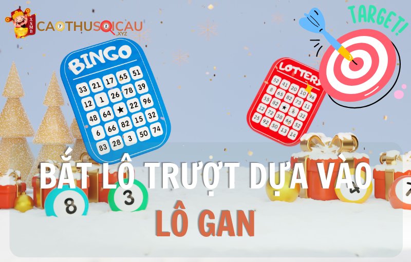 Bắt lô trượt dựa vào lô gan