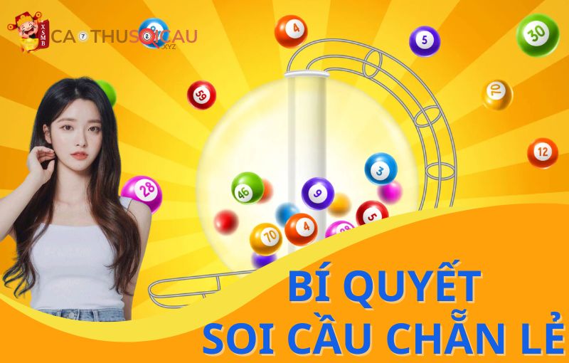 Bí quyết soi cầu chẵn lẻ chuẩn xác của cao thủ