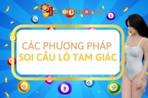 Cách soi cầu lô tam giác chuẩn xác, uy tín đánh hàng ngày