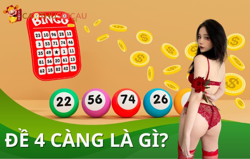 Đề 4 càng là gì?