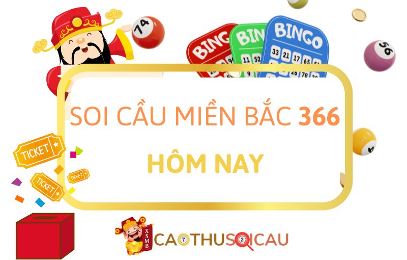 Soi cầu miền Bắc 366 hôm nay