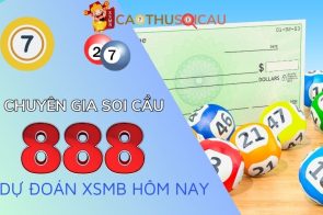 Dự đoán soi cầu xổ số miền Bắc 888 chuẩn xác, miễn phí hôm nay