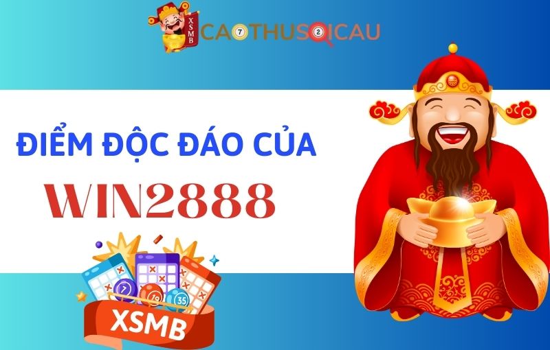 Điểm độc đáo của Win2888