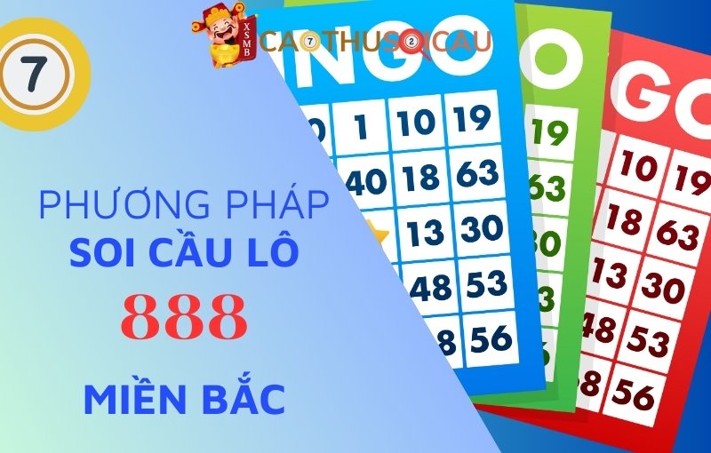 Một số phương pháp soi cầu lô miền Bắc 888 nổ nhiều nháy