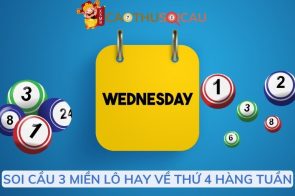 Thứ 4 hay ra lô gì? Lô hay về thứ 4 hàng tuần