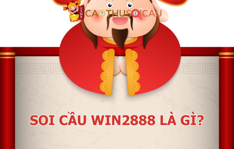 Soi cầu Win2888 là gì?