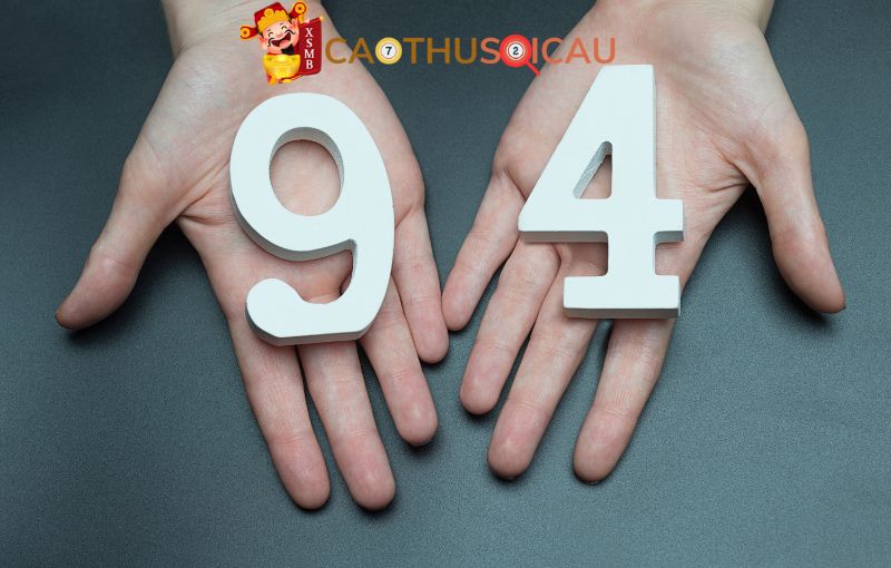 Soi cầu đề về 94 hôm nay đánh con gì? 