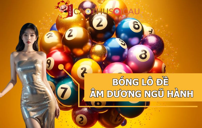 Bóng lô đề âm dương ngũ hành